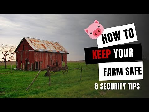8 Ways To Keep Your Farm Secure