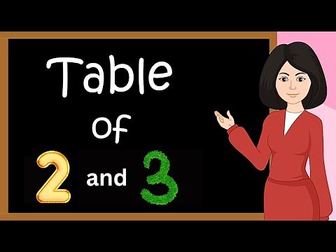 Table of 2 and 3 | multiplication table of 2 and 3 | Rhythmic table of Two and Three | kidstart tv