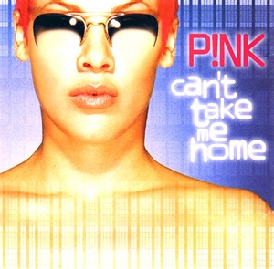 P!NK - Can't Take Me Home