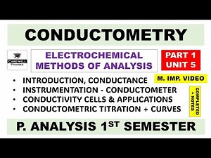 Conductometry (Complete) | Conductometric Titration | Conductivity Cell | P 1 U 5 | P Analysis 1 sem
