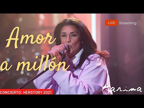 Karina - Amor a millón (en vivo) | Concierto - Global Live Streaming: Herstory 2021