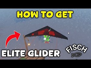 How To Get Elite Glider In Fisch | Roblox