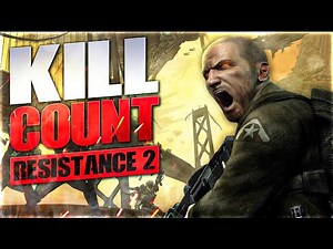 Resistance 2 (2008) Kill Count