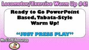Locomotor/Exercise Warm Up PowerPoint #4!