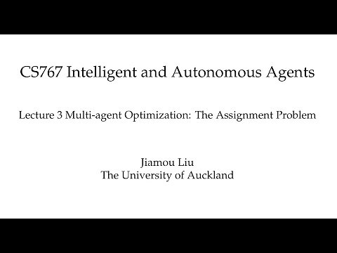 Multiagent Systems Lecture 3 The Assignment Problem