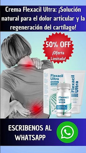 Flexacil Ultra para las articulaciones y como funciona