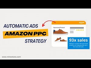 How to Use Amazon Ads - Automatic Ads Campaign Strategy for Sponsored Products (Amazon PPC)