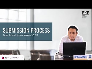Submission Workflow OJS 3.3.0.X - Part 1 | OJS 3 Tutorials