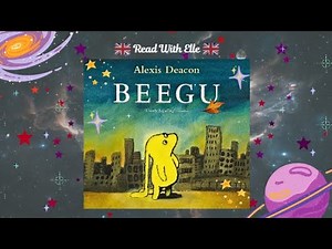 Beegu | By Alexis Deacon | Read Aloud | Children's Stories |Audio Book