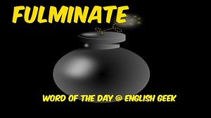 Word of the Day - Fulminate ✅Learn one word a day and improve your vocabulary! ✅Explanatory meaning of the word 'Fulminate' with visual illustrations, its phonetic transcription, example sentence, synonyms and antonyms. 🔰🔰🔰🔰🔰🔰🔰🔰🔰🔰🔰🔰🔰🔰🔰🔰🔰🔰🔰🔰 #english #learnenglish #vocabulary #englishlearning #englishvocabulary #exam #Fulminate #EFL #TESOL #learning #IELTS #TOEFL #GMAT #SATvocab #protest #visualvocabulary #englishgeek #improvevocabulary #wordoftheday #criticize #englishteacher