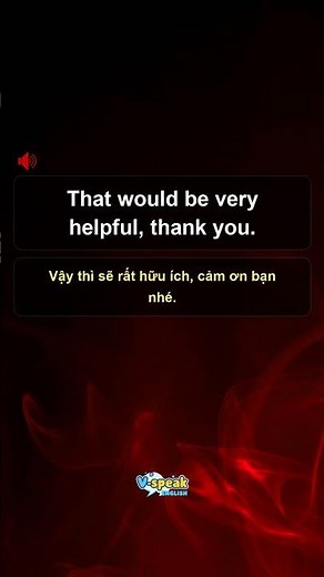 Luyện Nghe Tiếng Anh #shorts - "That would be very helpful, thank you." Nghe và lặp lại mỗi ngày!
