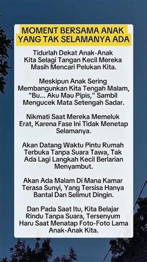 momen bersama anak yang tak selamanya ada #realitakehidupan #nasihatkehidupan #quotes