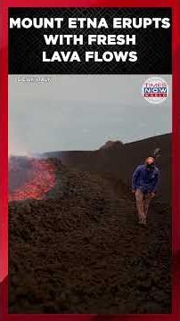 ON CAM: Mount Etna Explodes as Massive Glowing Lava River Swallows Sicily’s Slopes Times Now World
