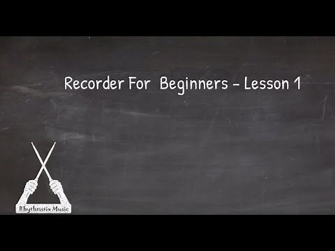 Lesson 1 - How To Play B on The Descant Recorder.