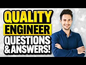 QUALITY ENGINEER Interview Questions & Answers! (How to PASS a Quality Engineer Job Interview!)