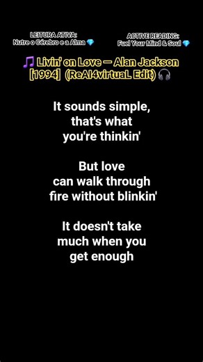 Livin' on Love — Alan Jackson (ReAI4virtuaL Edit) 🎧 | Leitura Imersiva • Focus 2030