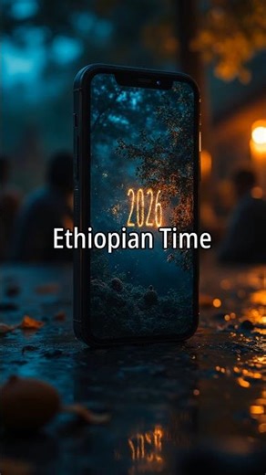 Why Ethiopia Is in 2018 While the World Is in 2026