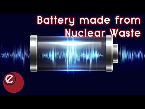 Battery made from Nuclear Waste