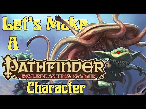 Let's Make a Pathfinder 1st Edition Character