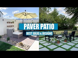 Paver Patio Ideas for a DREAMY Backyard