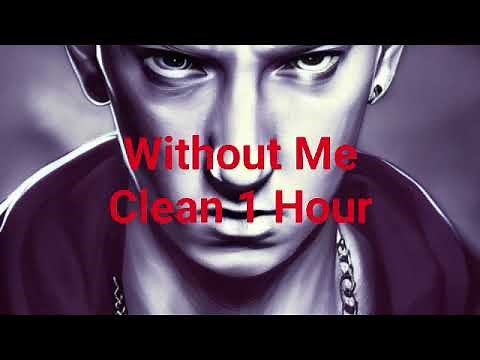 Without me (Clean) 1 Hour ‪@eminem‬