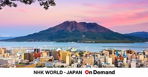 Kagoshima | NHK WORLD-JAPAN