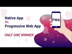 Progressive Web App (PWA) vs. Native App: ONLY ONE WINNER