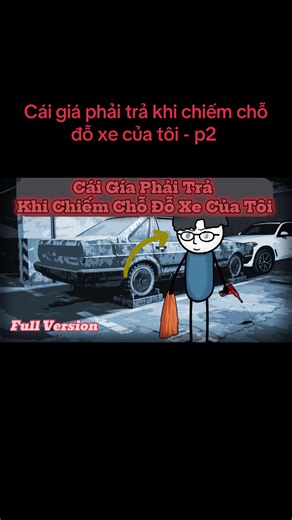 Cái giá phải trả khi chiếm chỗ đỗ xe của tôi - p2 #testaocl #TikTokAwardsVN #caigiaphairtra #chodauxe #phimhay