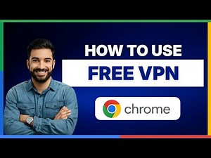 How to use free VPN in Google Chrome browser FULL GUIDE]
