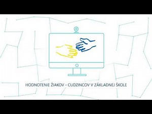 Hodnotenie žiakov - cudzincov v základnej škole