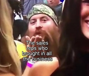 We never get any credit! | Sales Humor