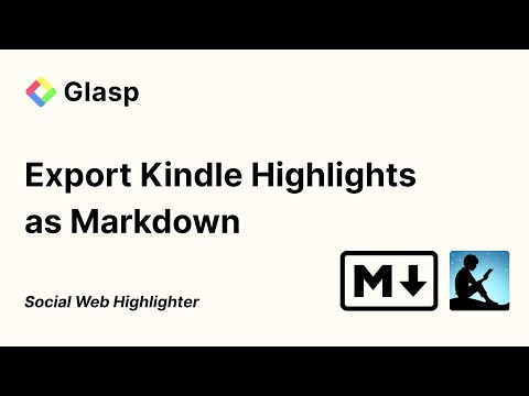 How to Export Kindle Highlights as Markdown Using Glasp