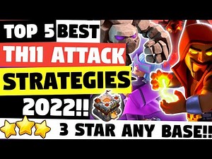 Top 5 Best TH11 Attack Strategies (2022) In Clash Of Clans | Best Town Hall 11 Attacks | COC