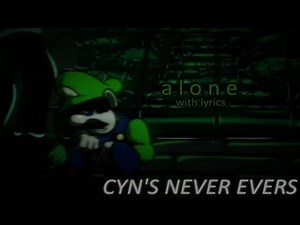 ALONE With Lyrics | Mario's Madness V2 (CYN'S NEVER EVERS) (FNF)