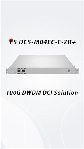 FS DCS-M04EC-E-ZR+ for 100G DWDM PAM4 DCI Solution #Shorts #100G #DCI