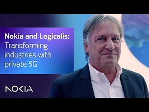 Nokia and Logicalis: Transforming industries with private 5G