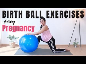 Birth Ball Exercises during Pregnancy | 10 mins Daily Third Trimester Exercises for Easier Delivery