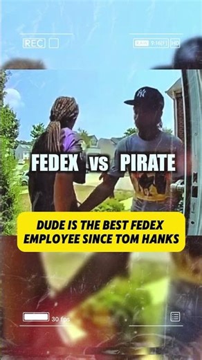 Dude is the best FedEx employee since Tom Hanks