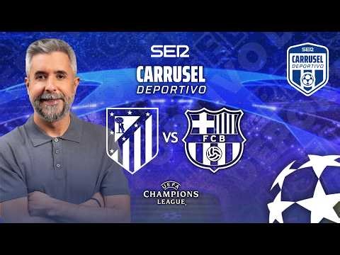 🏆 ATLÉTICO DE MADRID 1-2 FC BARCELONA | UEFA CHAMPIONS LEAGUE - Vuelta 4tos de Final | EN DIRECTO