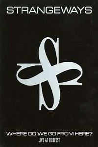 Strangeways: Where Do We Go From Here? Live At Firefest - Movie