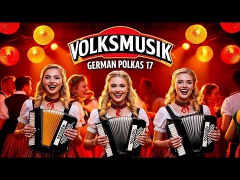 Volksmusik German Polkas 17 Traditional Melodies