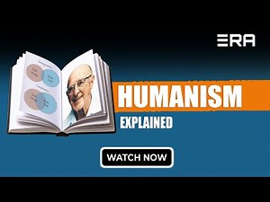 Humanism Explained