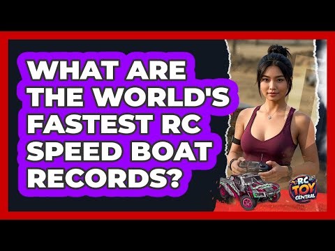 What Are The World's Fastest RC Speed Boat Records? - RC Toy Central