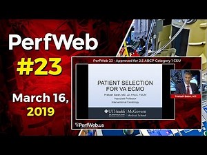PerfWeb 23 Patient selection for VA ECMO. ECMO weaning and termination