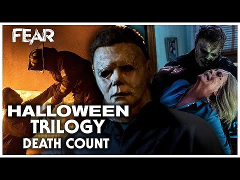 Halloween Trilogy Death Count | Fear: The Home Of Horror