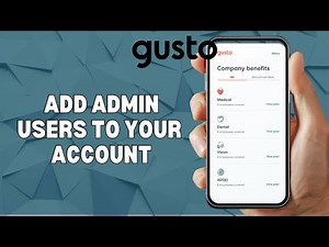 HOW TO ADD ADMIN USERS TO YOUR GUSTO ACCOUNT