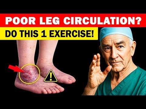 Surgeon Reveals: Do This 1 Exercise for Poor Leg Circulation after 70