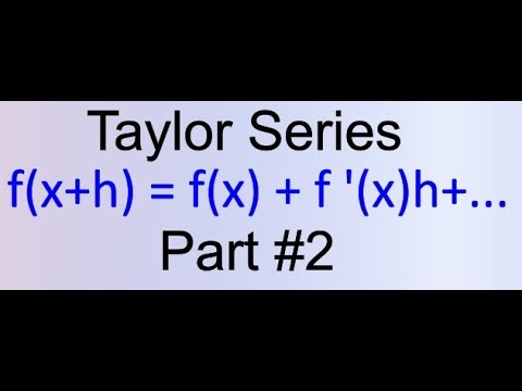 Comp Methods: Taylor Series Part #2