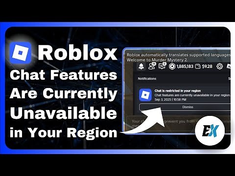 How to Fix “Chat Features Are Currently Unavailable in Your Region” on Roblox
