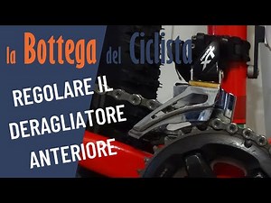 ADJUST THE FRONT DERAILLEUR